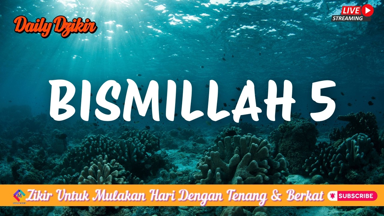 LIVE 🔴 Bismillah 5 Pembuka Rezeki Pagi – Zikir Harian Untuk Keberkatan & Ketenangan