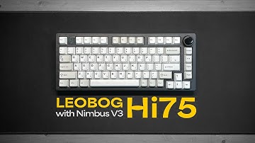 [ASMR] "SUPER THOCKY BUT BUDGET" LEOBOG Hi75 with Nimbus V3 Switch