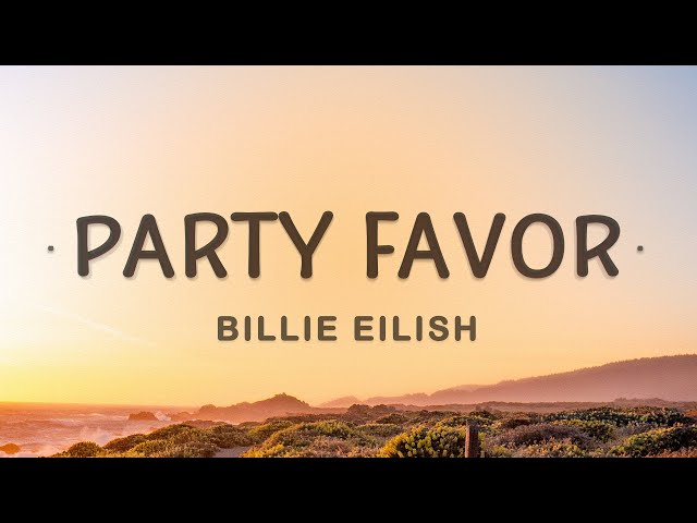 Billie Eilish - party favor (Lyrics) class=
