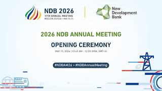 Opening Ceremony | NDB's 11th Annual Meeting