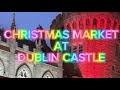 Christmas Market at Dublin Castle