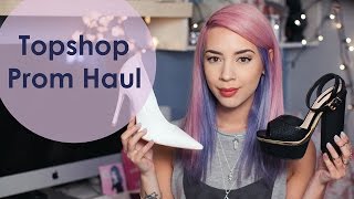 Topshop Prom Haul Llimwalker