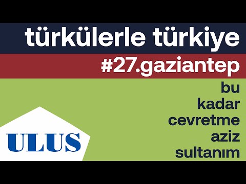 Elvan Erbaşı - Bu Kadar Cevretme Aziz Sultanım | Gaziantep Türküleri