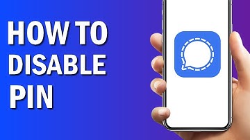 How To Disable PIN On Signal