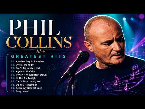 Phil Collins Greatest Hits Full Album 2026 - The Best Of Phil Collins