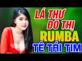 LÁ THƯ ĐÔ THỊ, LẠNH TRỌN ĐÊM MƯA RUMBA - LK Nhạc Trữ Tình Bolero Rumba Gái Xinh 2k Nhẹ Nhàng