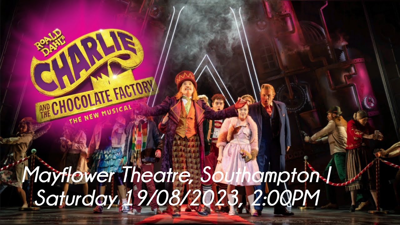 Charlie and The Chocolate Factory (2023 Tour) Audio | @ Mayflower, Southampton, 19/08/2023 2:00PM