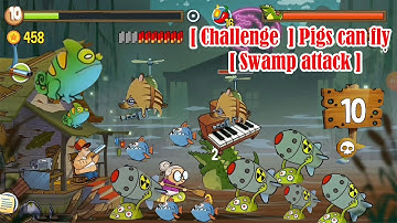 Challenge Pigs Can Fly Swamp Attack @Qaokala