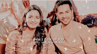 When I Look At You Varun Dhawan Alia Bhatt. Varia Vm.