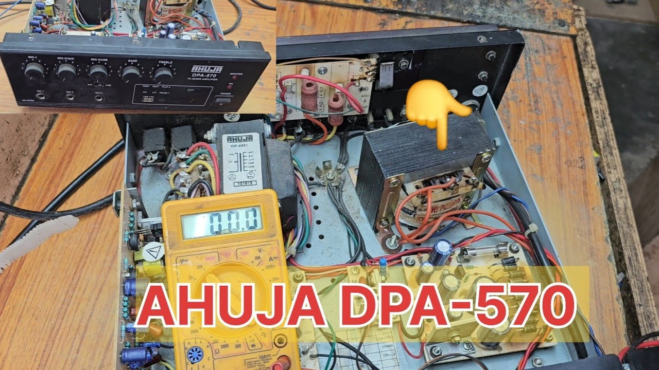 Ahuja Dpa-570 Amplifier Repair ll Ahuja amplifier repair 57 watt ll बेस वोल्ट नहीं आ रहे क्या करें 