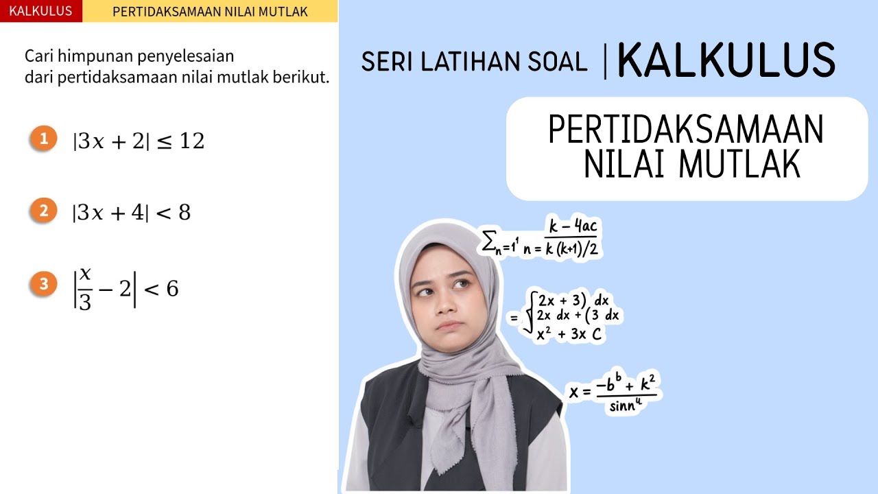 Part 1-3 || LATIHAN SOAL KALKULUS | PERTIDAKSAMAAN NILAI MUTLAK