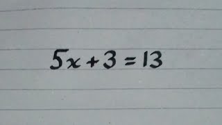 Linear Equation || 5x   3 = 13