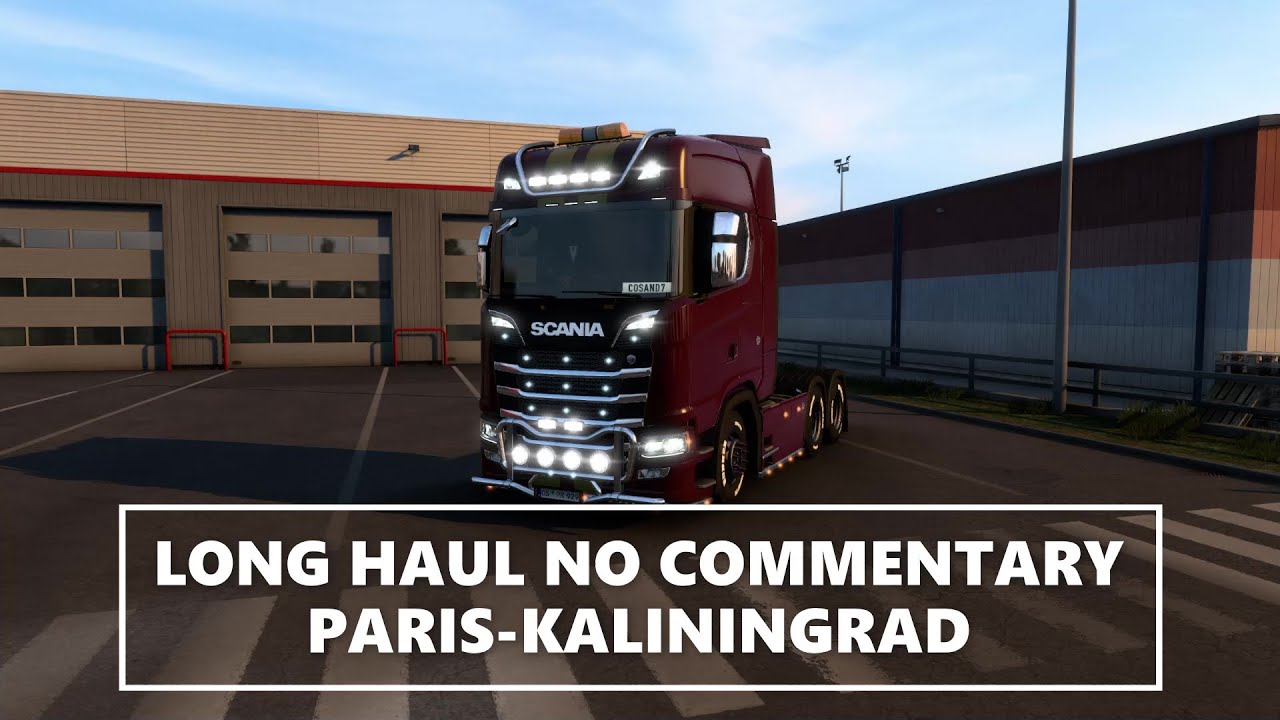 Euro Truck Simulator 2 Long Haul No Commentary (Paris-Kaliningrad)