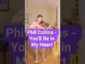 Phil Collins - You'll Be in My Heart