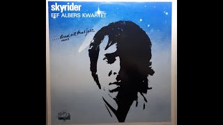 Download Lagu EEF ALBERS KWARTET - Skyrider (1981) FULL ALBUM - Jazz, Rock, Fusion MP3