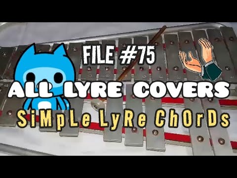 SIMPLE LYRE CHORDS FILE #75 - ALL LYRE COVERS 2022 - YouTube