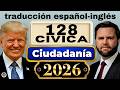 2026 Ciudadanía Estadounidense Cívicas Prueba 128 Preguntas Y Fáciles Respuestas (con traducción)