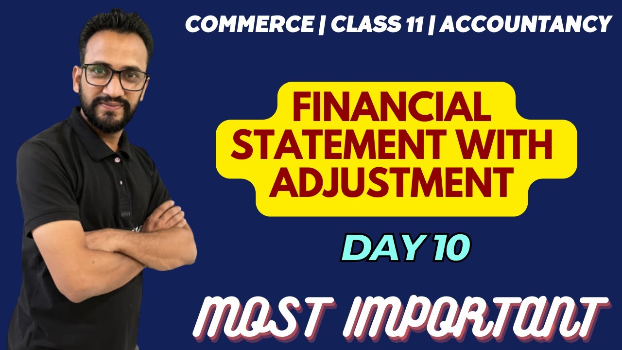 Day 10 Financial Statements With Adjustments Class 11 Accounts day-10-financial-statements-with-adjustments-class-11-accounts