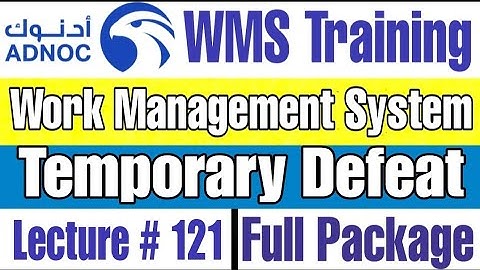 Temporary Defeat of HSECES, Module # 5 as per ADNOC WMS | Lecture # 121