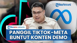 Buntut Konten Provokatif Demo di DPR RI, Wamenkomdigi Bakal Panggil Pimpinan TikTok hingga Meta