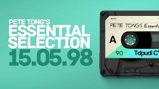 Pete Tong's Essential Selection - 15th May 1998 (15-05-98)