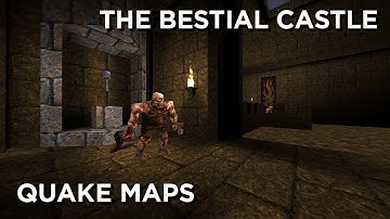 Quake Maps - The Bestial Castle