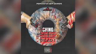 Ching - Dem Nuh Ready ( Official Audio ) 2022 Abm Recordz