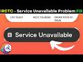 IRCTC Service Unavailable Fix 2026 🚆 Server Down Solution | Instant Login Error Fix