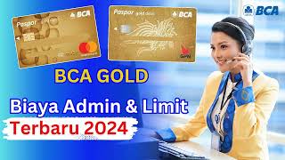 Biaya Administari dan Limit Transaksi BCA GOLD Mastercard GPN | Ketentuan BCA Gold Admin & Limit