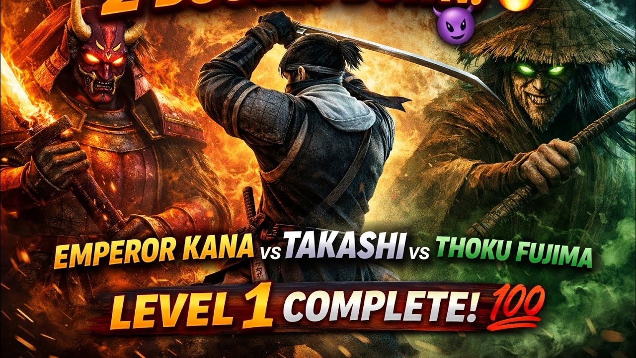 Takashi vs Emperor Kana & Thoku FujimaDefeated 💥 ⚔️🔥 | Level 1 Complete 💯 | 