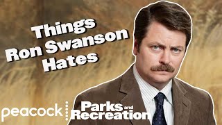 Things Ron Swanson Hates | Parks and Recreation