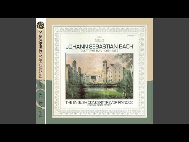 J.S. Bach: Orchestral Suite No. 1 in C Major, BMV 1066: I