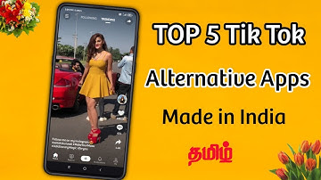 Top 5 Tiktok Alternative apps in India | Made in india | Tiktok alternative apps in tamil