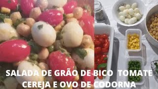 SALADA DE GRÃO DE BICO,TOMATE CEREJA E OVO DE CODORNA❤