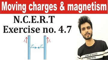 Physics N.C.E.R.T exercise 4.7 class 12th | exercise 4.7 class 12th physics | ex 4.7 phy class 12