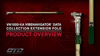 VN1000-XA VibeNavigator™ Data Collection Extension Pole | CTC