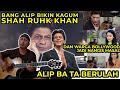 SHAH RUHK KHAN KAGUM❗ALIP BA TA BIKIN BOLLYWOOD NANGIS BERJAMAAH || Tum He Ho❗ Alip Ba Ta Reaction