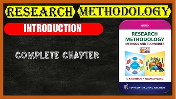 Unit 01 - Introduction (Complete Chapter) | Research Methodology | CR Kothari Book | PDF included