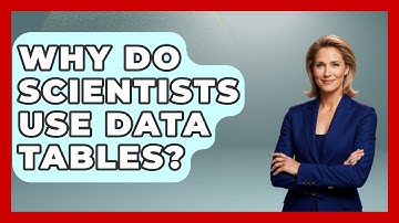 Why Do Scientists Use Data Tables? - The Friendly Statistician