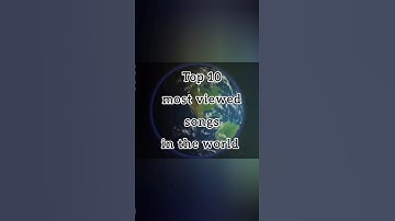 Top 10 most viewed songs in the world 2024 🌍 #trending #viral #shorts #songs