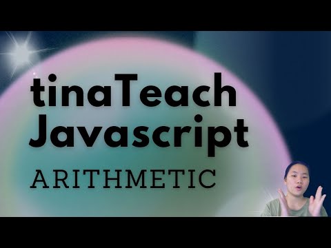Javascript 101 From Beginners To Advanced : Arithmetic