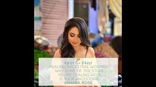 Highest Self Podcast Episode 030: Healing Ancestral Wounds