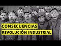 10 Consecuencias de la Revolución Industrial🚂