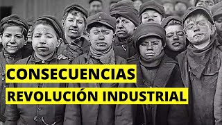10 Consequences of the Industrial Revolution🚂