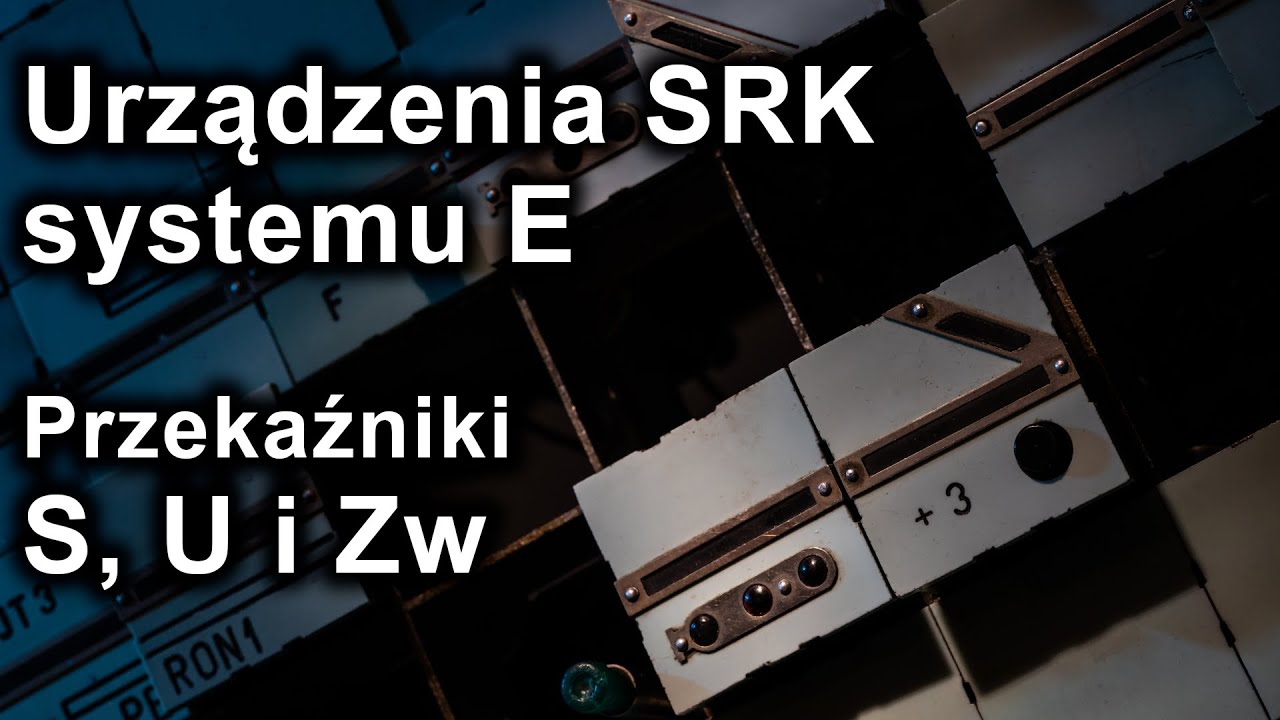 Przekaźnikowe urządzenia SRK typu E - cz. 1 - Przekaźniki S, U i Zw