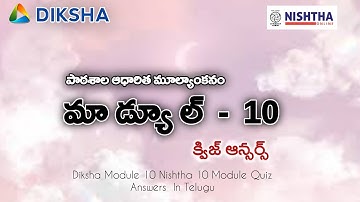Diksha Module 10 Quiz Answers ,Nishtha Module 10 Quiz Answers ,Apekx Quiz 10 Answers in Telugu