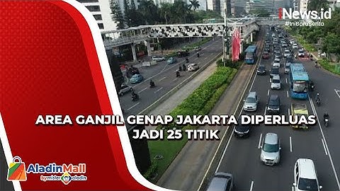 Area Ganjil Genap Jakarta Diperluas jadi 25 Titik