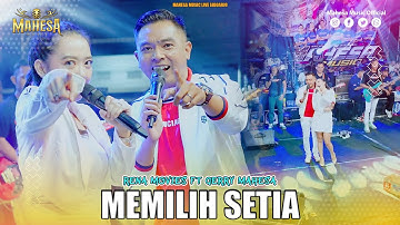 RENA MOVIES FT GERRY MAHESA - MEMILIH SETIA | Mahesa Music