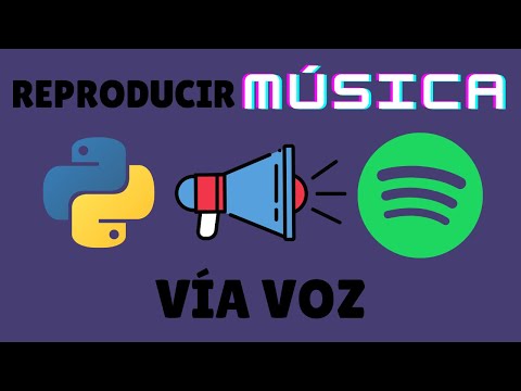 Reproducir música en SPOTIFY VÍA VOZ con Python - (API Spotify) - Creación Asistente virtual #18