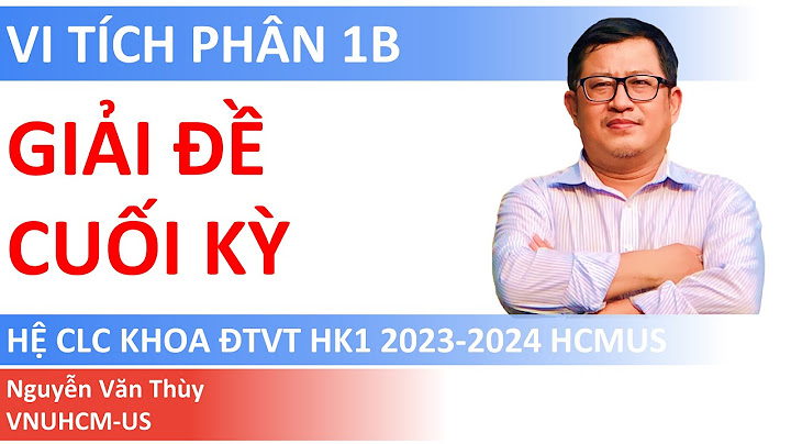 Hướng dẫn giải tích phân xác định năm 2024